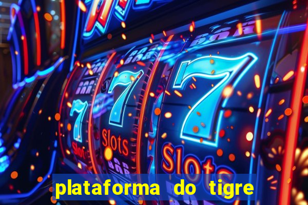 plataforma do tigre de 5 reais